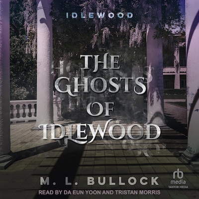 The Ghosts of Idlewood – omslag til lydbogen af M. L. Bullock