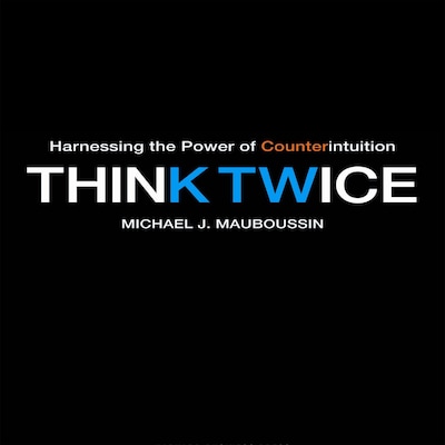 Think Twice – omslag til lydbogen af Michael J. Mauboussin