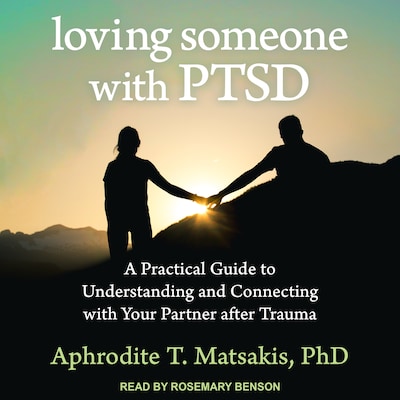Loving Someone with PTSD – omslag til lydbogen af Aphrodite T. Matsakis, PhD