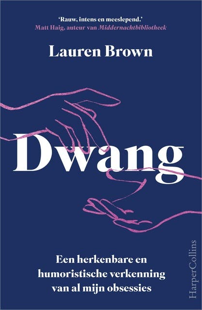 Dwang: Een herkenbare en humoristische verkenning van al mijn obsessies – omslag van het luisterboek van Lauren Brown