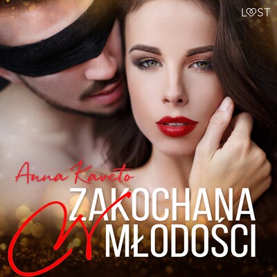 Zakochana w młodości – opowiadanie erotyczne – okładka audiobooka, autor Anna Kaveto