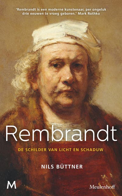 Rembrandt: De schilder van licht en schaduw