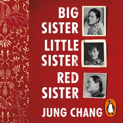 Big Sister, Little Sister, Red Sister – omslag til lydbogen af Jung Chang