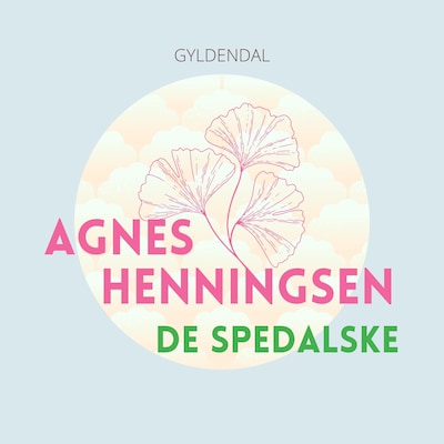 De spedalske – omslag til lydbogen af Agnes H Henningsen