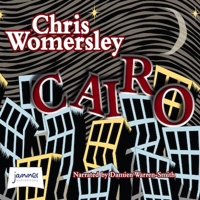 Cairo – omslag til lydbogen af Chris Womersley