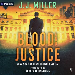 Blood and Justice: Brad Madison Legal Thriller Series, Book 4