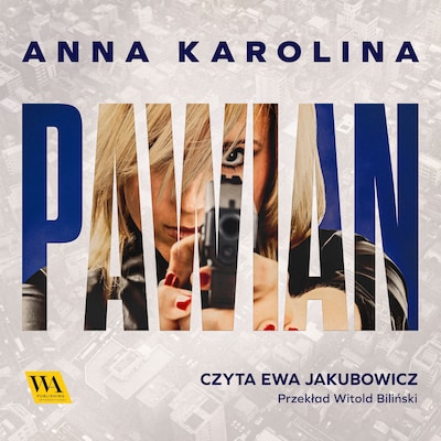 Pawian – okładka audiobooka, autor Anna Karolina