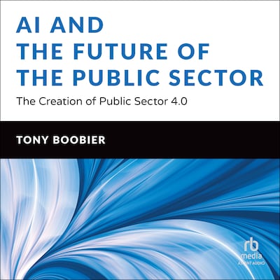 AI and the Future of the Public Sector – omslag til lydbogen af Tony Boobier