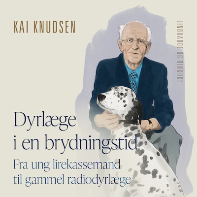 Dyrlæge i en brydningstid. Fra ung lirekassemand til gammel radiodyrlæge – omslag til lydbogen af Kai Knudsen