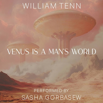 Venus is a Man's World – omslag til lydbogen af William Tenn