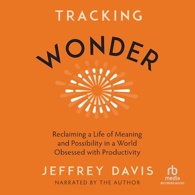 Tracking Wonder – omslag til lydbogen af Jeffrey Davis