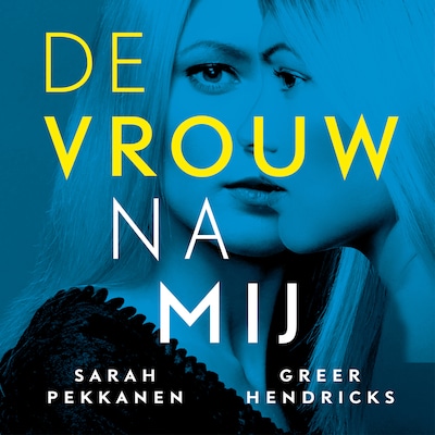 De vrouw na mij