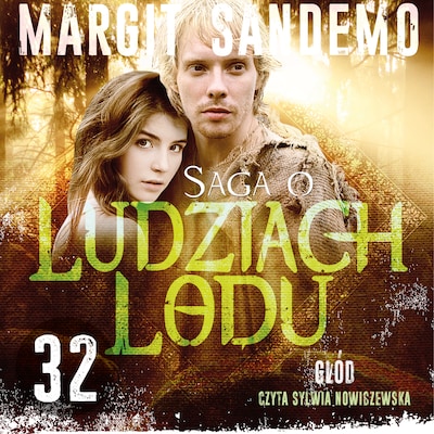 Saga o Ludziach Lodu 32: Głód