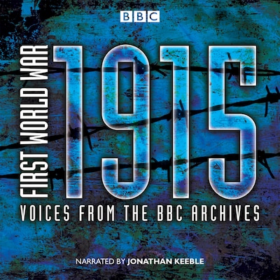 First World War: 1915 – omslag til lydbogen af Mark Jones