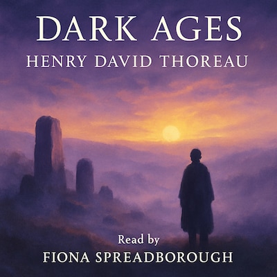 Dark Ages – omslag til lydbogen af Henry David Thoreau