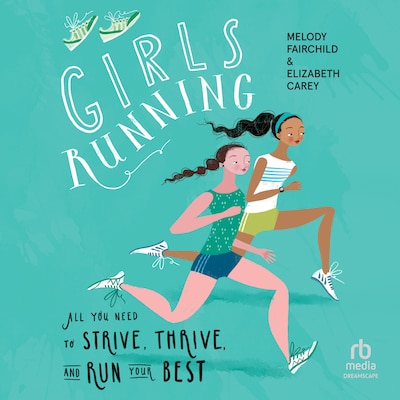 Girls Running – omslag til lydbogen af Melody Fairchild, Elizabeth Carey