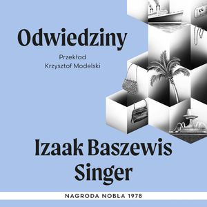 Odwiedziny – okładka audiobooka, autor Izaak Baszewis Singer