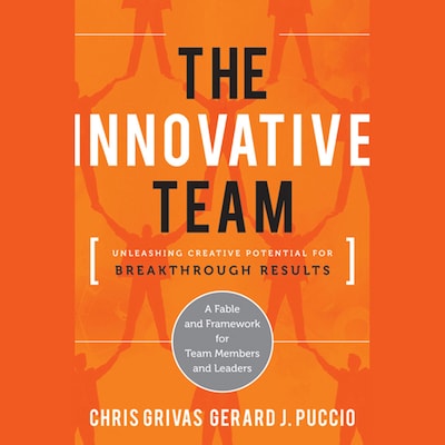 The Innovative Team – omslag til lydbogen af Chris Grivas, Gerard Puccio