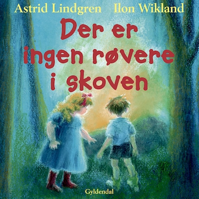 Der er ingen røvere i skoven – omslag til lydbogen af Astrid Lindgren