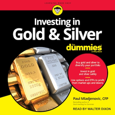 Investing in Gold & Silver For Dummies – omslag til lydbogen af Paul Mladjenovic, CFP