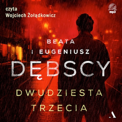 Dwudziesta trzecia – okładka audiobooka, autor Dębska Beata, Dębski Eugeniusz
