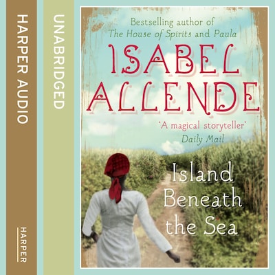 Island Beneath the Sea – omslag til lydbogen af Isabel Allende