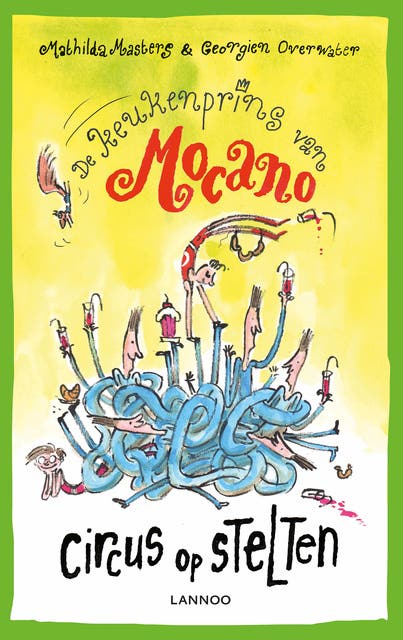 De keukenprins van Mocano V: Circus op stelten