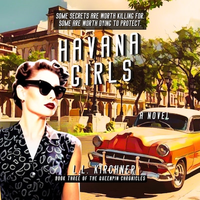 Havana Girls, A Novel – omslag til lydbogen af L.L. Kirchner