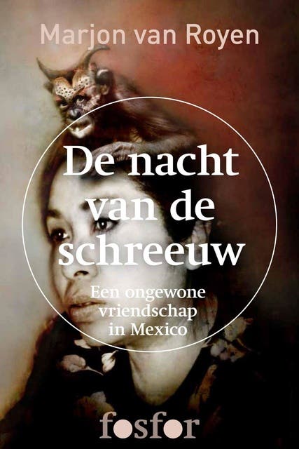 Nacht van de schreeuw: een ongewone vriendschap tussen twee vrouwen in Mexico – omslag van het luisterboek van Marjon van Royen