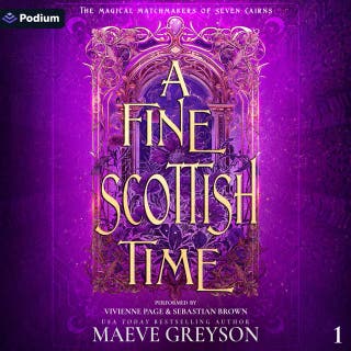 A Fine Scottish Time: The Magical Matchmakers of Seven Cairns, Book 1 – omslag till ljudboken av Maeve Greyson