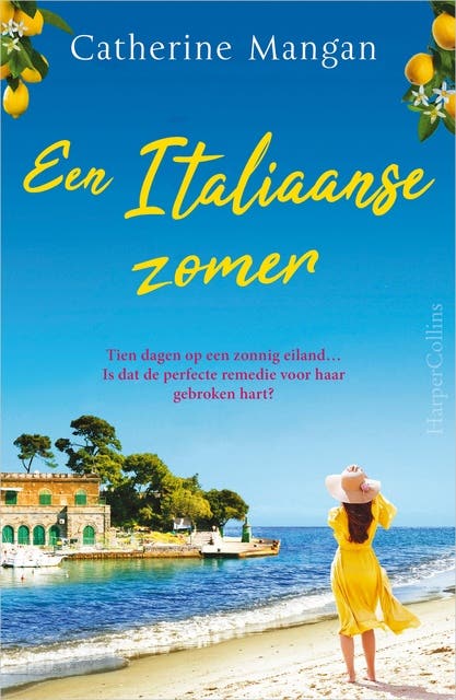 Een Italiaanse zomer: Tien dagen op een zonnig eiland... Is dat de perfecte remedie voor haar gebroken hart? – omslag van het luisterboek van Catherine Mangan