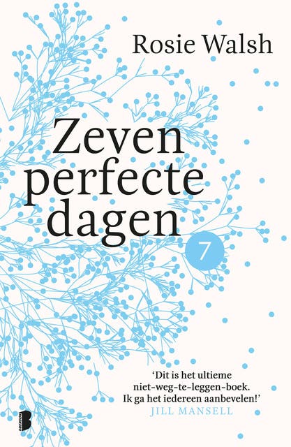 Zeven perfecte dagen - Deel 7/10: Een heerlijke roman in 10 delen – omslag van het luisterboek van Rosie Walsh