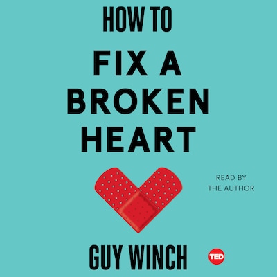 How to Fix a Broken Heart