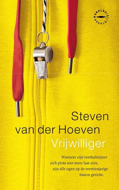 Vrijwilliger: Wanneer zijn voetbaltrainer zich plots niet meer laat zien, zijn alle ogen op de veertienjarige Simon gericht – omslag van het luisterboek van Steven van der Hoeven