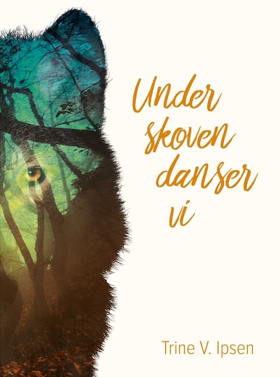 Under skoven danser vi – omslag til lydbogen af Trine V. Ipsen