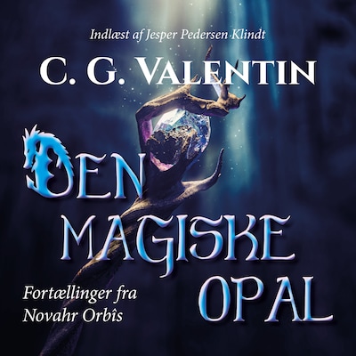 Den magiske opal – omslag til lydbogen af C. G. Valentin