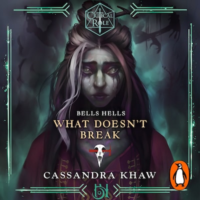 Critical Role: Bells Hells - What Doesn't Break – omslag til lydbogen af Cassandra Khaw