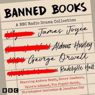Banned Books: A BBC Radio Drama Collection – omslag til lydbogen af James Joyce, Radclyffe Hall, Aldous Huxley