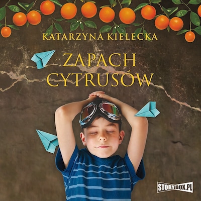 Zapach cytrusów – okładka audiobooka, autor Katarzyna Kielecka