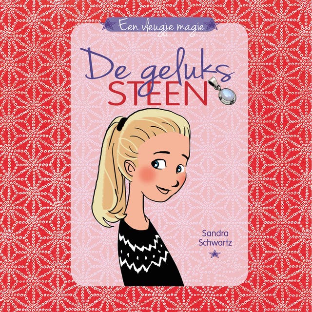 Een vleugje magie 1 - De gelukssteen: Een vleugje magie