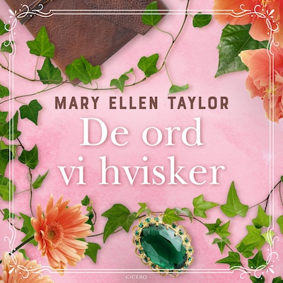 De ord vi hvisker – omslag til lydbogen af Mary Ellen Taylor