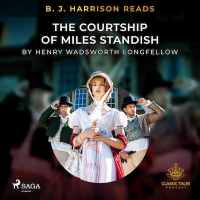 B. J. Harrison Reads The Courtship of Miles Standish