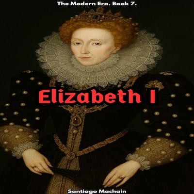 Elizabeth I – omslag til lydbogen af Santiago  Machain