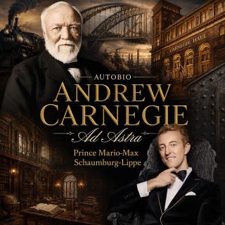 Andrew Carnegie Autobio: Ad Astra Grand Classics
