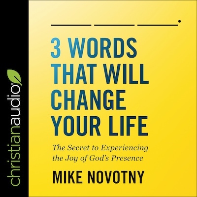 3 Words That Will Change Your Life – omslag til lydbogen af Mike Novotny