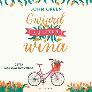 Gwiazd naszych wina – okładka audiobooka