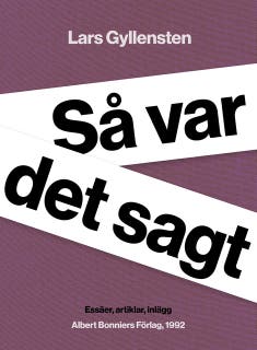 Så var det sagt : essäer, artiklar, inlägg – omslag till ljudboken av Lars Gyllensten