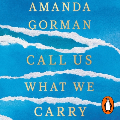 Call Us What We Carry – omslag til lydbogen af Amanda Gorman