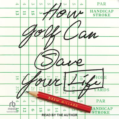 How Golf Can Save Your Life – omslag til lydbogen af Drew Millard