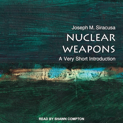 Nuclear Weapons – omslag til lydbogen af Joseph M. Siracusa